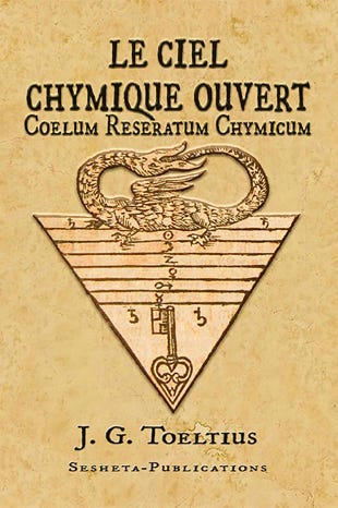 Coelum Reseratum Chymicum. Le Ciel Chymique Ouvert de J.G. Toeltius